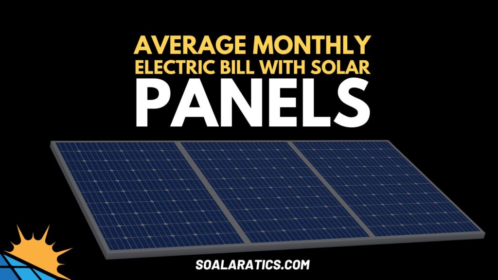 Average Monthly Electric Bill With Solar Panels Updated 2024