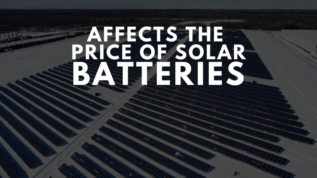 Affects The Price of Solar Batteries