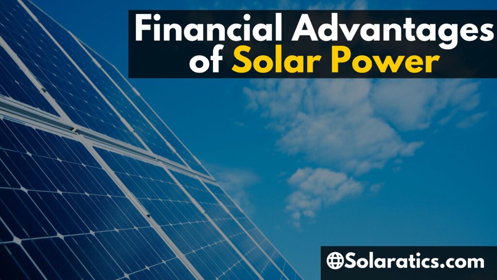 Financial Advantages of Solar Power