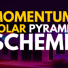 momentum solar pyramid scheme