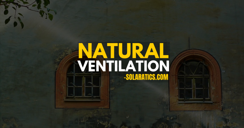 Cheap Ways To Block Heat From Windows with natural ventilation