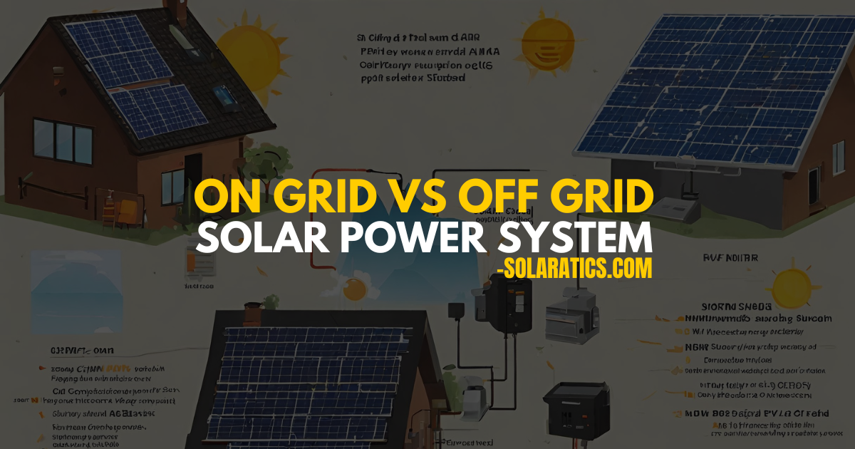 On Grid vs Off Grid Solar Power System
