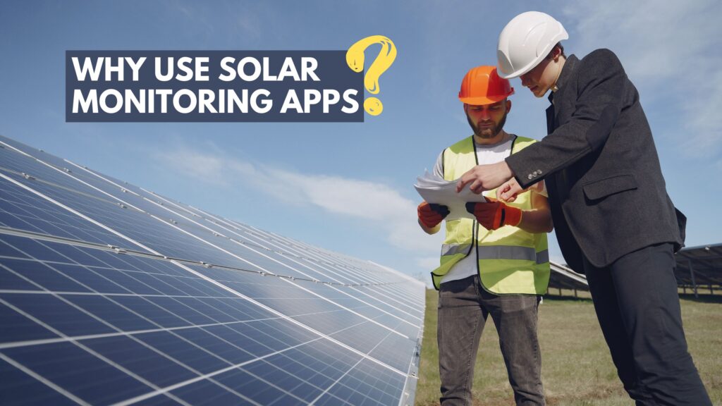 Why Use Solar Monitoring Apps