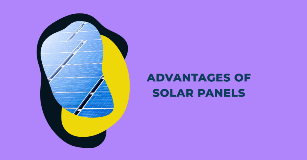 Advantages of Solar Panels