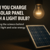 Can a Light Bulb Charge a Solar Panel Exploring the Science and Practicality in 2025