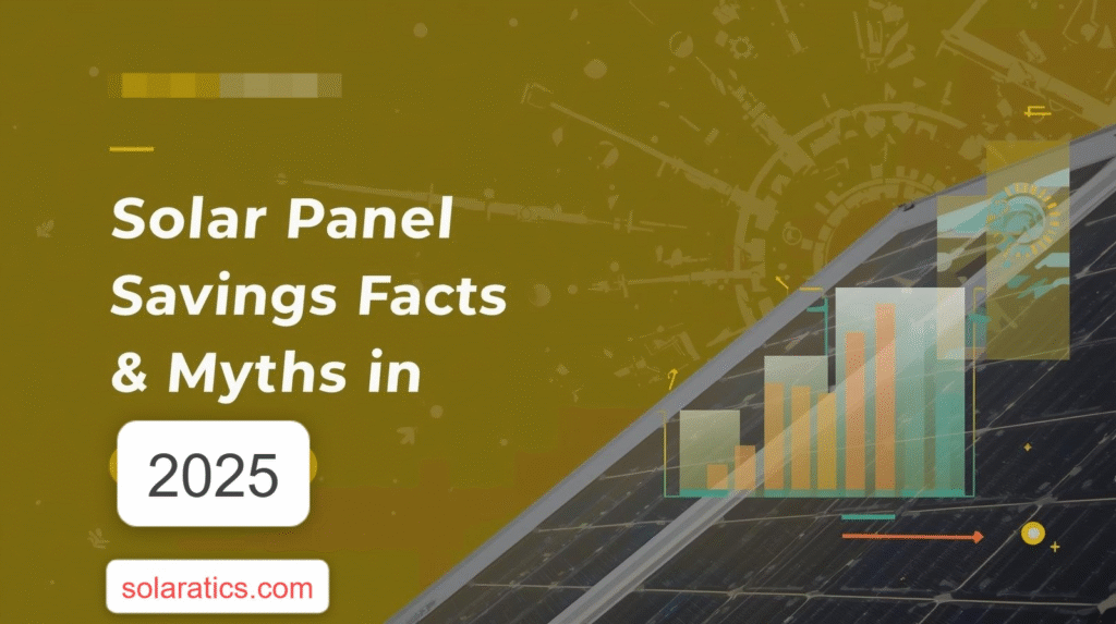 solar panel savings facts and myths